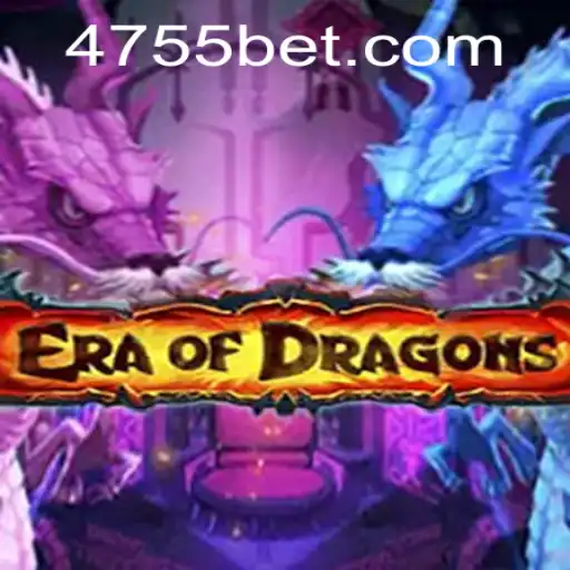 EraOfDragons: A New Era in Gaming with 755bet